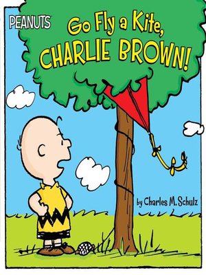 cover image of Go Fly a Kite, Charlie Brown!